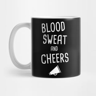 Blood, Sweat, And Cheers | Funny Cheerleader Mug